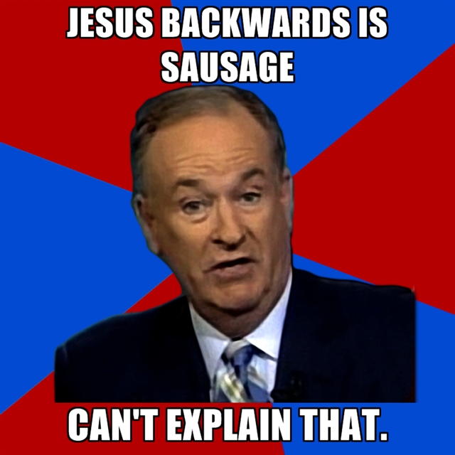 jesus-backwards-is-sausage-cant-explain-that